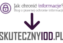 „Jak chronić informacje?” zmienia się w „Skutecznego IOD”